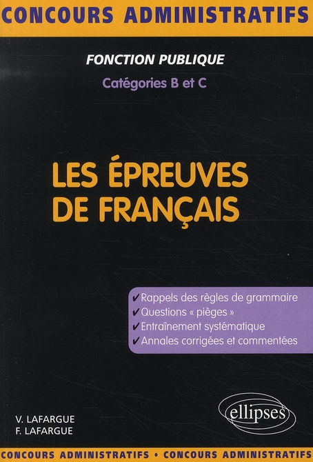 Les épreuves de français . Concours de catégories B et C