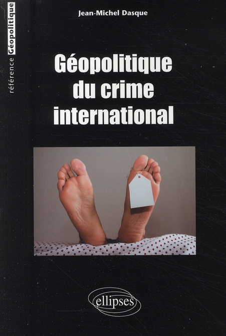 Géopolitique du crime international