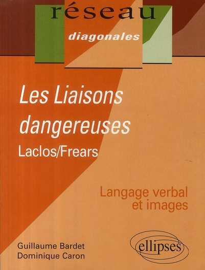 Les Liaisons dangereuses. Laclos et Frears