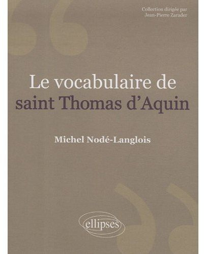 Le vocabulaire de saint Thomas d'Aquin