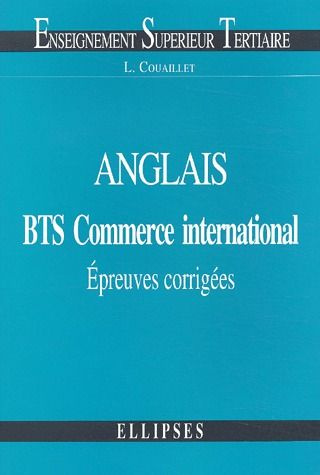 Anglais BTS Commerce international. Epreuve Corrigées