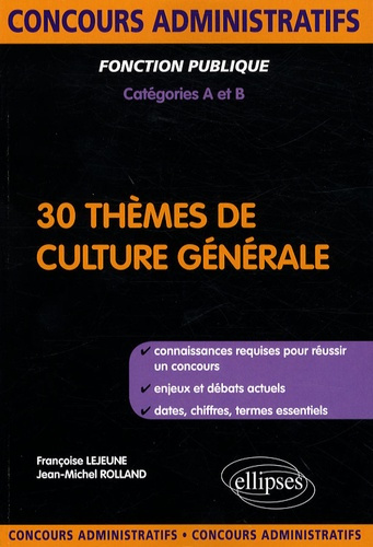 30 thèmes de culture générale. Catégories A et B