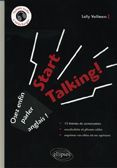 Start talking ! Osez enfin parler anglais !