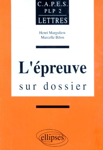 L'EPREUVE SUR DOSSIER. CAPES PLP2 lettres