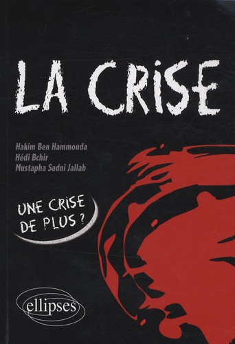 La crise. Origines et perspectives