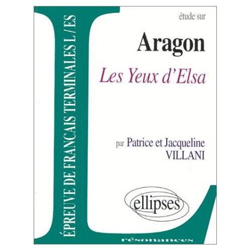 Etude sur Les Yeux d'Elsa, Louis Aragon