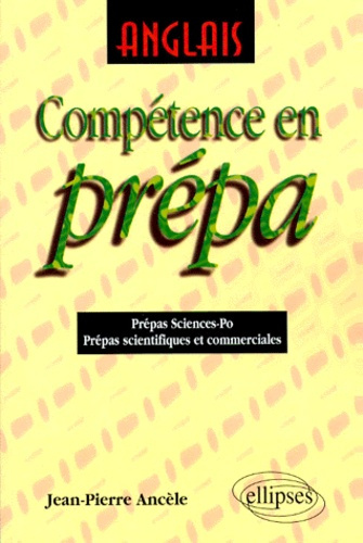 Anglais, compétence en prépa. Prépas sciences-po, prépas scientifiques et commerciales