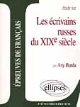 LES ECRIVAINS RUSSES DU XIXE SIECLE
