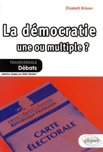 La démocratie une ou multiple ?