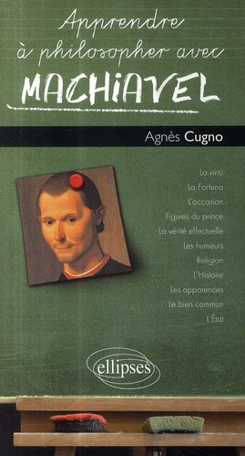 Apprendre à philosopher avec Machiavel