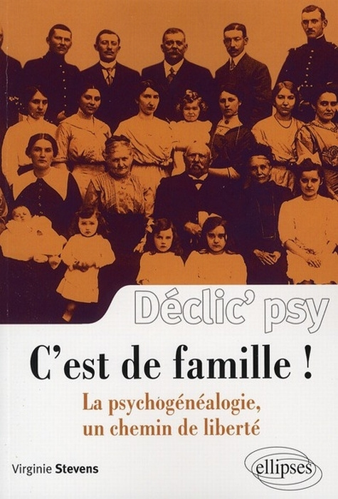 C'est de famille ! La psychogénéalogie, un chemin de liberté