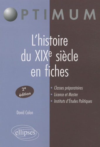 L'histoire du XIXe siècle en fiches. 2e édition
