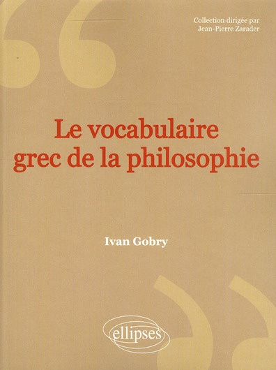 Le vocabulaire grec de la philosophie