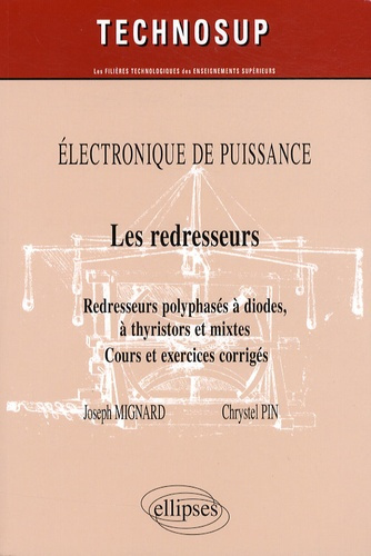 Les redresseurs. Redresseurs polyphasés à diodes, à thyristors et mixtes