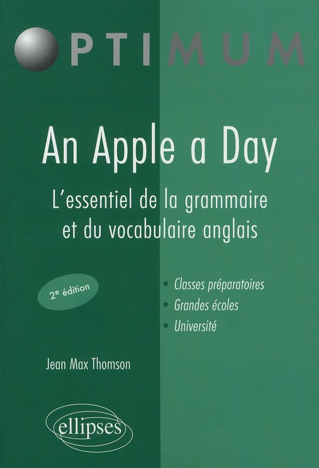 An Apple a Day. L'essentiel de la grammaire et du vocabulaire anglais, 2e édition