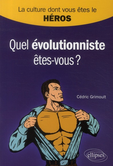 Quel évolutionniste êtes-vous ?