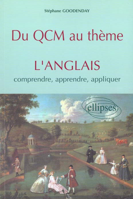 Du QCM au thème. L'anglais, comprendre, apprendre, appliquer