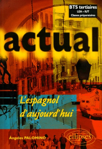 Espagnol actual. L'espagnol d'aujourd'hui