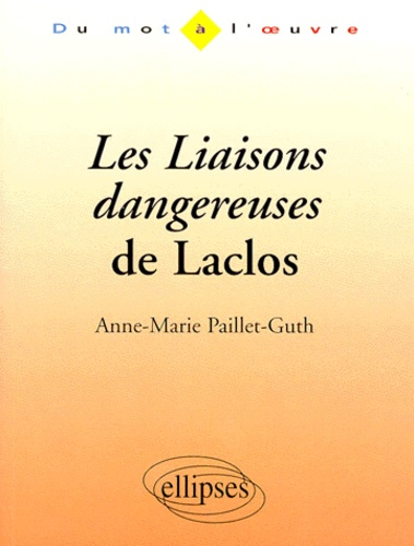 Les liaisons dangereuses de Laclos
