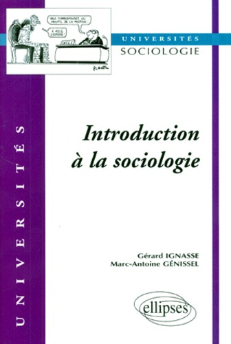 INTRODUCTION A LA SOCIOLOGIE. 2ème édition révisée et complétée
