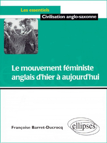 Le mouvement féministe anglais d'hier à aujourd'hui