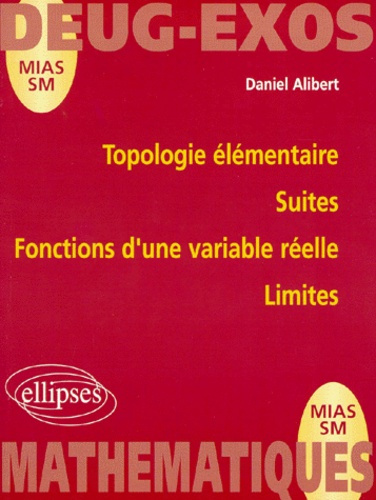 Topologie élémentaire, suites, fonctions d'une variable réelle, limites