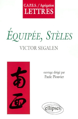 Équipée, "Stèles", Victor Segalen