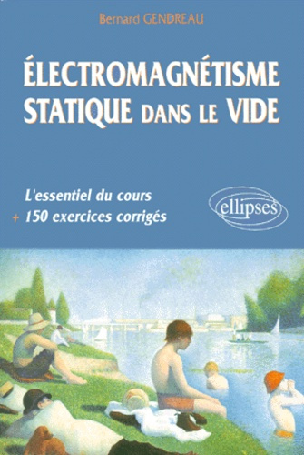 Electromagnétisme statique dans le vide