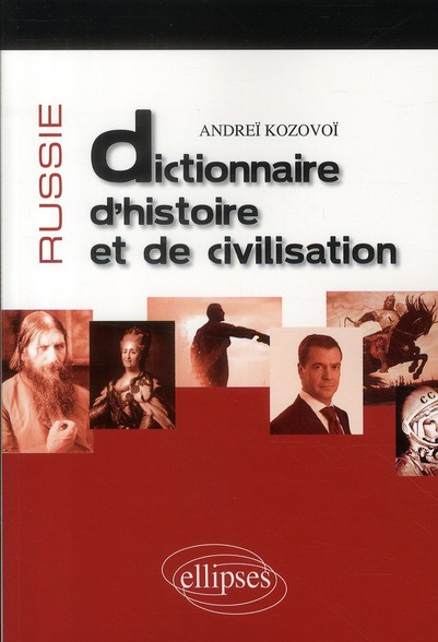 Russie. Dictionnaire d'histoire et de civilisation