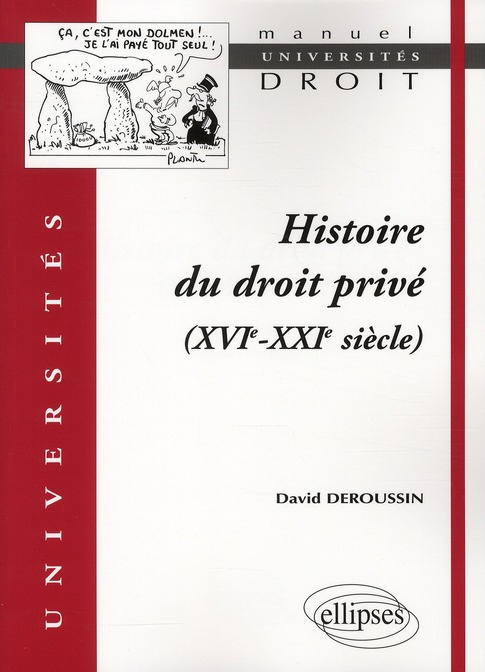 Histoire du droit privé. (XVIe-XXIe siècle)