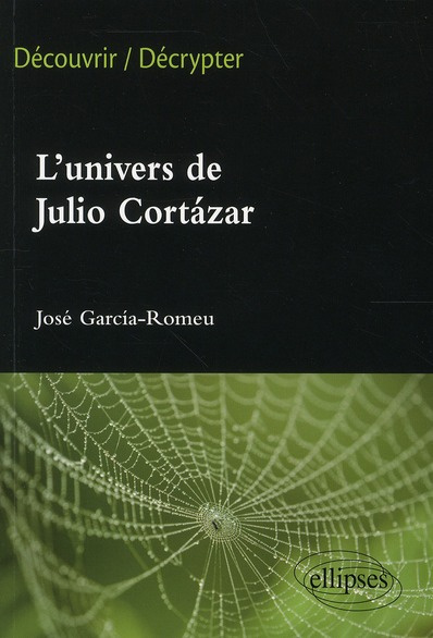L'univers de Julio Cortàzar