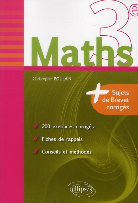 MATHS 3E - FICHES DE RAPPEL   EXERCICES ET ANNALES DE BREVET CORRIGES