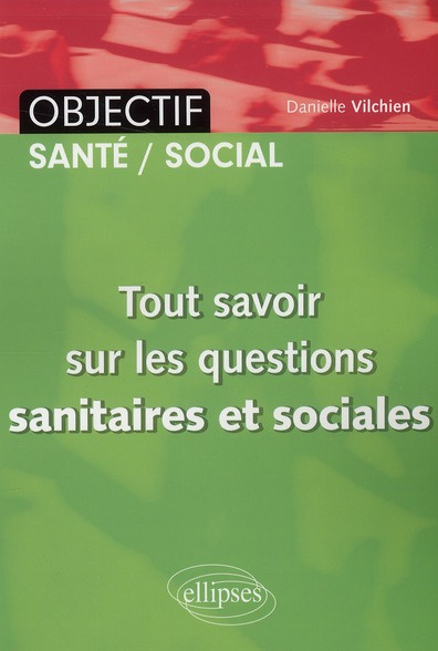 Tout savoir sur les questions sanitaires et sociales