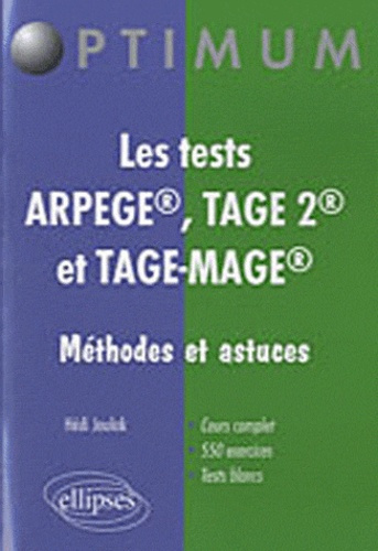 Les tests ARPEGE, TAGE 2, et TAGE-MAGE. Méthodes et astuces