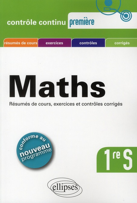 Maths 1re S. Conforme au nouveau programme