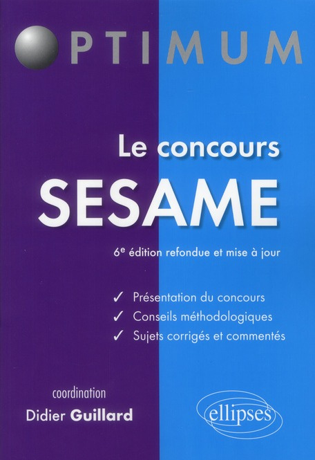 Le concours Sésame. 6e édition revue et corrigée
