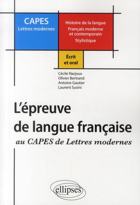L'épreuve de langue française au CAPES de Lettres Modernes. Ecrit et oral