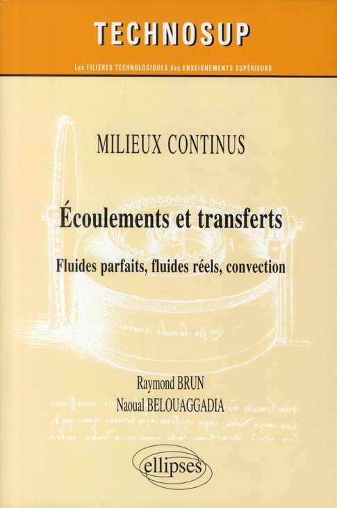 Ecoulements et transferts. Fluides parfaits, fluides réels, convection
