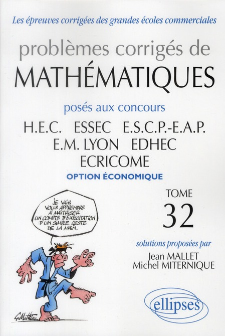 Problèmes corrigés de mathématiques posés aux concours HEC, ESSEC, ESCP-EAP, EM Lyon, EDHEC, ECRICOM