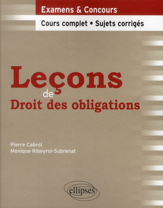 LECONS DE DROIT DES OBLIGATIONS. COURS COMPLET ET SUJETS CORRIGES