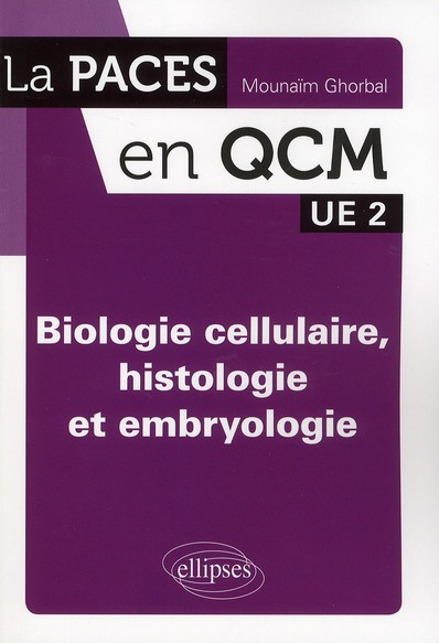 Biologie cellulaire, histologie et embryologie. UE 2
