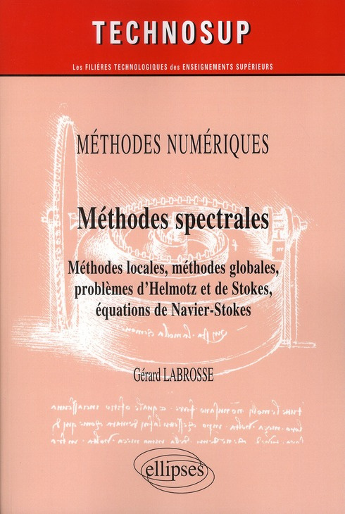 Méthodes numériques : Méthodes spectrale. Méthodes locales globales, méthodes globales, problèmes d'