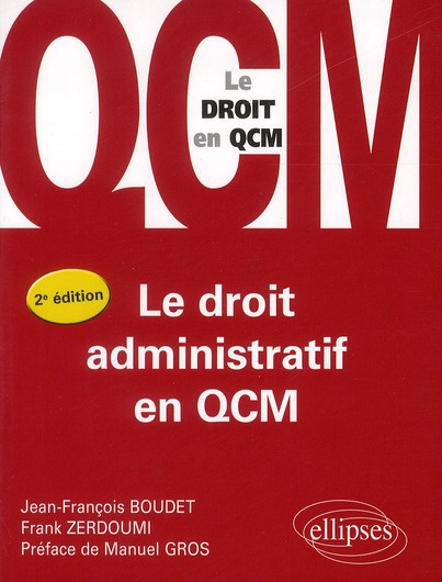 Le droit administratif en QCM. 2e édition