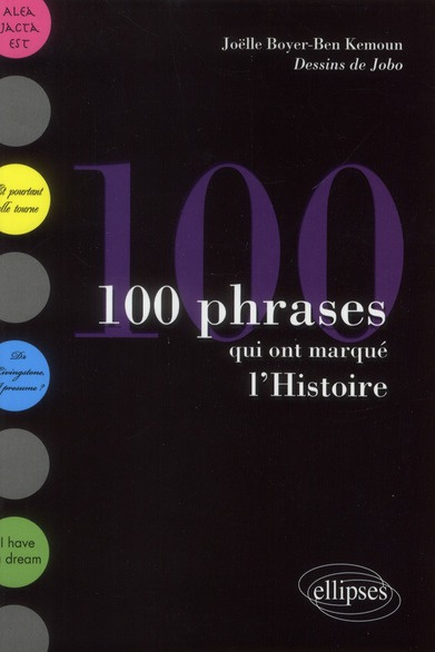 100 phrases qui ont marqué l'Histoire