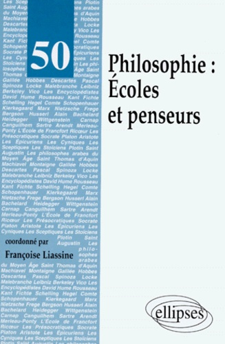 PHILOSOPHIE - ECOLES ET PENSEURS
