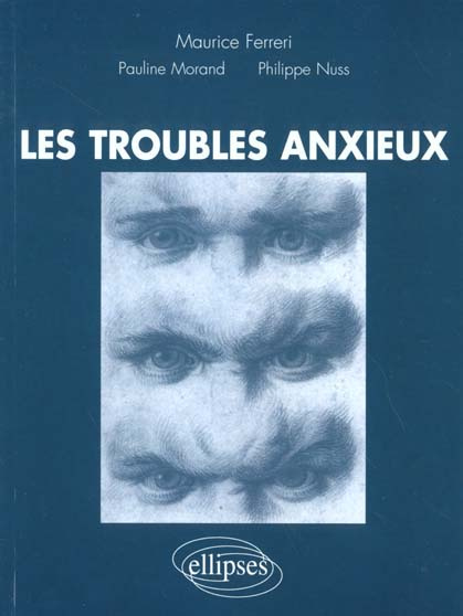 Les troubles anxieux
