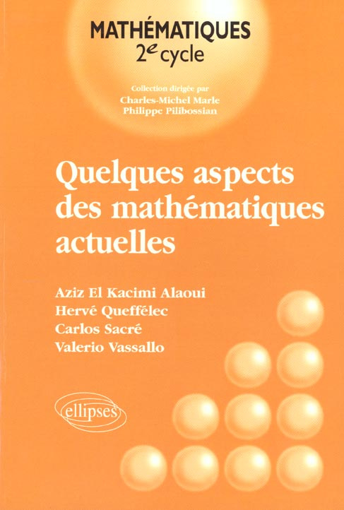 Quelques aspects des mathématiques actuelles