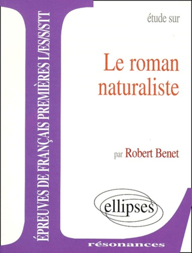 Étude sur le roman naturaliste