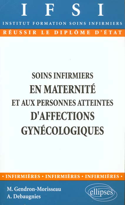 Soins infirmiers en maternité et aux personnes atteintes d'affections gynécologiques