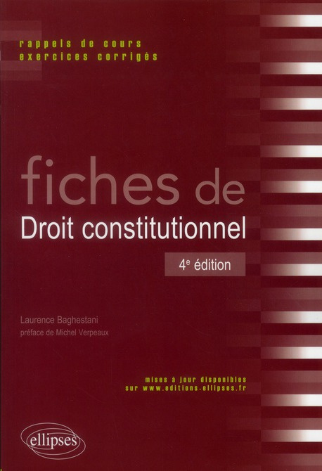 Fiches de Droit constitutionnel. Rappels de cours et exercices corrigés, 4e édition